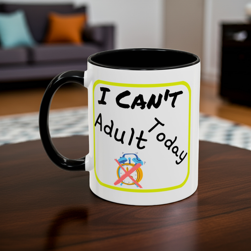 Bright Playful Coffee Mug - I Can't Adult Today - Laugh Lines & Lattes